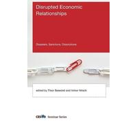 Tibor Besedes Disrupted Economic Relationships (Tascabile) CESifo Seminar Series