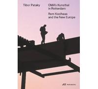 Tibor Pataky OMA’s Kunsthal in Rotterdam (Tascabile)