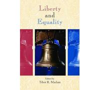 Tibor R Machan Liberty and Equality (Tascabile)