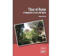 Tibur et Rome: L'intégration d'une cité latine