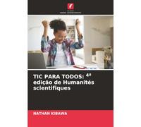 TIC PARA TODOS: 4ª edição de Humanités scientifiques