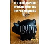Tic Tac Ban Emprendimiento Les secrets pour investir dans les cryp (Tascabile)