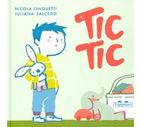 Tic tic. Ediz. a colori