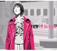 Tica - I Ll Be Back