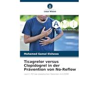 Ticagrelor versus Clopidogrel in der Prävention von No-Reflow: nach 1. PCI bei diabetischen Patienten mit STEMI