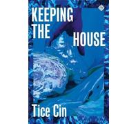 Tice Cin Keeping the House (Tascabile)