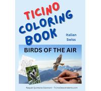 Ticino Coloring Book : ( Multilingual Educational Coloring Book): Birds of the Air