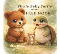 Tickle Belly Turtle and the Tree Nook