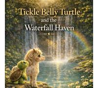 Tickle Belly Turtle and the Waterfall Haven