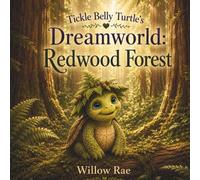 Tickle Belly Turtle's Dreamworld: Redwood Forest