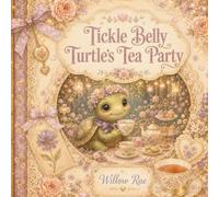 Tickle Belly Turtles's Tea Party