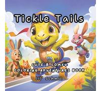 Tickle Tails: Cute & Comfy Coloring Adventures Book For Kids Age 4-8 Years Old: Animal Adventures in Color that FUN and CREATIVE