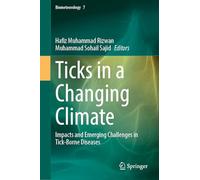 Ticks in a Changing Climate: Impacts and Emerging Challenges in Tick-Borne Diseases