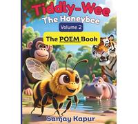 Tiddly-Wee The Honeybee: Volume - 2, The POEM Book