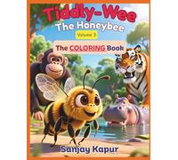 Tiddly-Wee The Honeybee: Volume-3 The Coloring Book