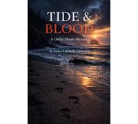 Tide & Blood: A Della Shore Mystery - Book One