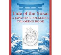 Tide of the Yokai: A Japanese Folklore Coloring Book