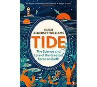Tide – La scienza e il folklore della più grande forza della Terra – Penguin Books