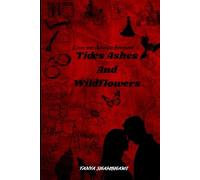 TIDES ASHES AND WILDFLOWERS: Can we dance forever ?