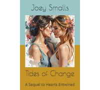 Tides of Change: A Sequel to Hearts Entwined