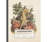 Tides of Tranquility | College Ruled Seahorse Lover Notebook | Antique Ocean Illustration Journal for School & Work: serene companion for creative notes and mindful writing