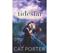 Tidesfar: A Historical Romance of Power, Legacy, and Enduring Love