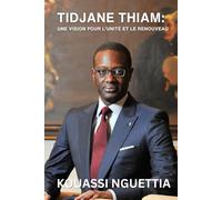 Tidjane Thiam: Une Vision Pour l’Unité et le Renouveau