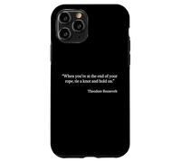 Tie a Knot and Hold On Shirt Theodore Roosevelt Citazione Custodia per iPhone 11 Pro