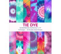 Tie Dye Scrapbook Paper 8.5” x 11”: Retro Groovy Pattern Craft Paper Pad | 12 Colorful Designs | 24 Double-Sided Sheets for Scrapbooking, Journaling and Crafting