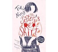 Tie Ning My Sister's Red Shirt (Copertina rigida)