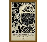 Tie Xiao Revolutionary Waves (Copertina rigida) Harvard East Asian Monographs