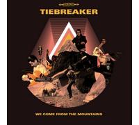 Tiebreaker We Come from the Mountains (Vinyl LP) 12" Album