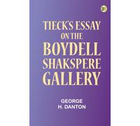 Tieck's Essay on the Boydell Shakspere Gallery