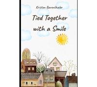 Tied Together with a Smile