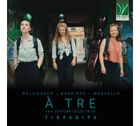 Tiefsait Ensemble - Dall'abaco, Barriã¨re, Marcello: 18th Century Cello Trio...
