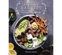 Tieghan Gerard Half Baked Harvest Cookbook (Copertina rigida)