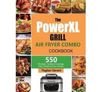 Tieghan Gerard The PowerXL Grill Air Fryer Combo Cookbook (Copertina rigida)