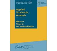 Tiejun Li Weinan E Eric Vanden-Eijnden Applied Stochastic Analysis (Tascabile)