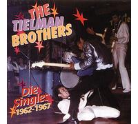 TIELMAN BROTHERS - SINGLES 1962-1967
