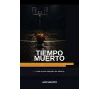 Tiempo Muerto: Lo que ocurre después del silencio