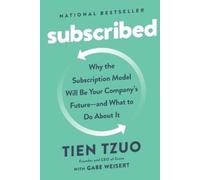 Tien Tzuo Gabe Weisert Subscribed (Tascabile)