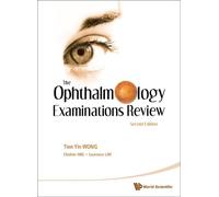 Tien Yin Wong Ophthalmology Examinations Review, The (2nd Edi (Copertina rigida)