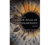 Tien Yin Wong Vignesh Ra Constable & Lim Colour Atlas Of Ophthalmolo (Tascabile)
