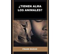¿Tienen alma los animales?