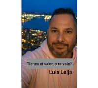 TIENES EL VALOR O TE VALE?