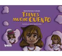 Tienes mucho cuento