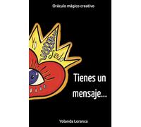 Tienes un mensaje: Oráculo mágico creativo