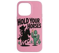 Tieni a freno i cavalli Umorismo divertente con cowboy e cac Custodia per iPhone 14 Pro Max