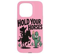 Tieni a freno i cavalli Umorismo divertente con cowboy e cac Custodia per iPhone 15 Pro