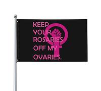 Tieni i tuoi rosari lontani dalle mie ovaie Bandiera 3x5 piedi Banner Poster Sfondo decorativo Decorazione da parete Poliestere Applica a giardino Cortile Casa Dindoor Esterno
